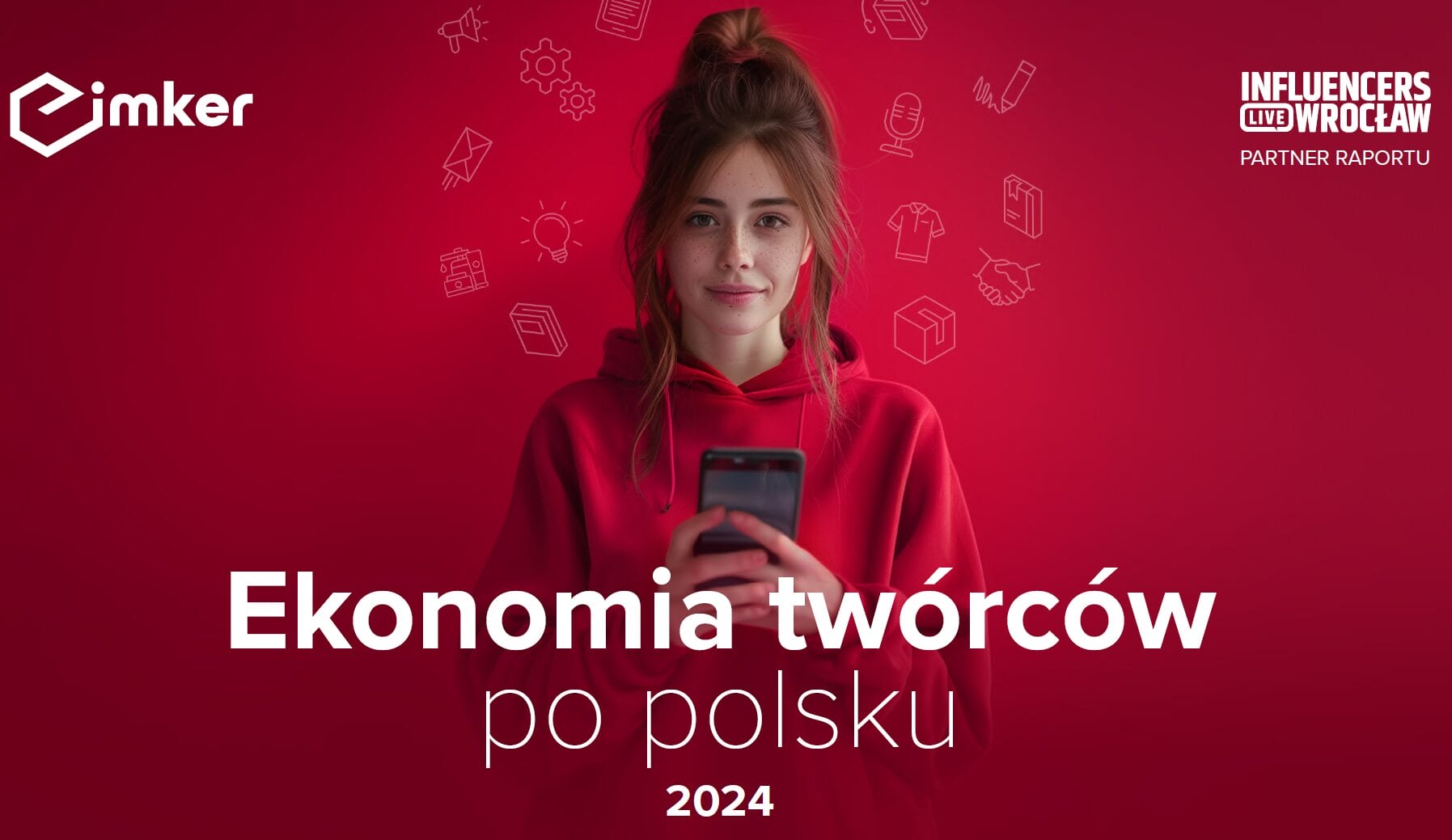 Ekonomia twórców internetowych w Polsce - raport 2024