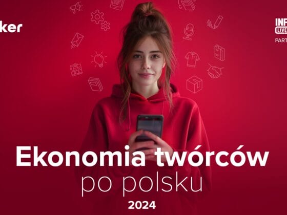 Ekonomia twórców internetowych w Polsce - raport 2024 3